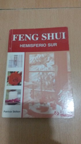 Feng Shui Hemisferio Sur De Patricia Skilton