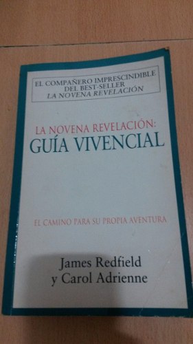 La Novena Revelación: Guía Vivencial James Redfield Y
