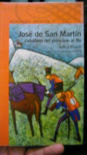 José de San Martín caballero del principio al fin