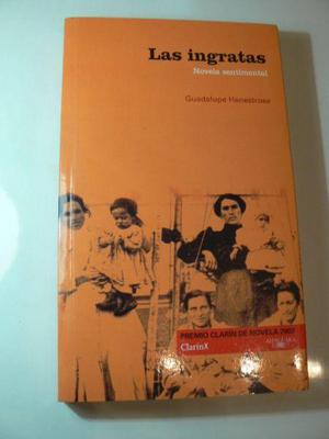 Libro Las Ingratas por Guadalupe Henestrosa. Premio Clarín