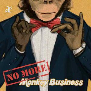 No More Monkey Business - Axtell