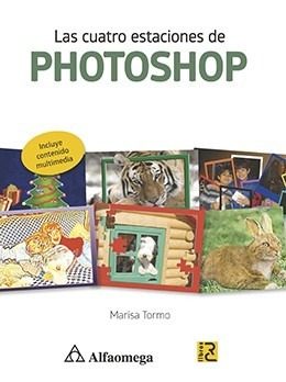 Libro Las Cuatro Estaciones De Photoshop Autor: Tormo, Maris