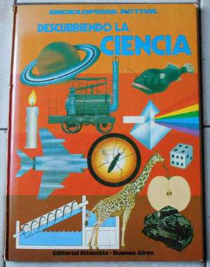Enciclopedia Descubriendo La Ciencia / Ed. Atlantida