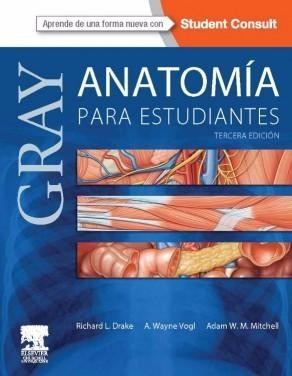 Gray - Anatomía Para Estudiantes - 3° Edición - Drake