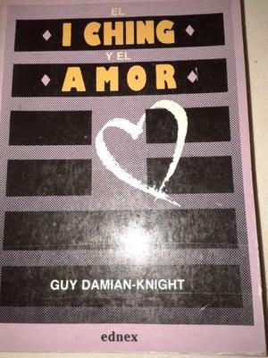 El I Ching Y El Amor De Guy Damian-knight
