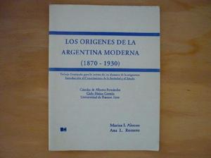 Los orígenes de la Argentina moderna
