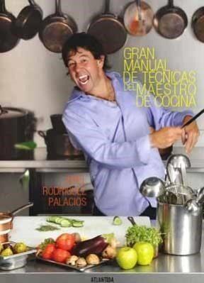 Gran Manual De Técnicas Del Maestro De Cocina. / Palacios