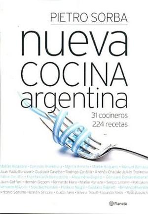 Nueva Cocina Argentina - Pietro Erasmo Sorba
