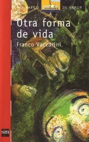 Otra forma de vida, Franco Vaccarini, ed. Sm.