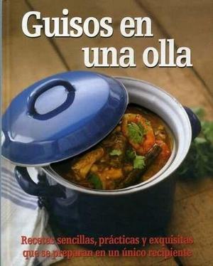 Guisos En Una Olla - Autores Varios