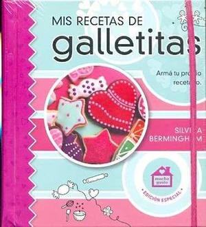 Mucho Gusto - Mis Recetas De Galletitas - Silvina Bermingham