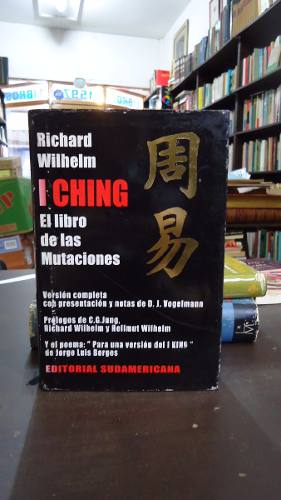 I Ching. El Libro De Las Mutaciones - Wilhelm, Richard