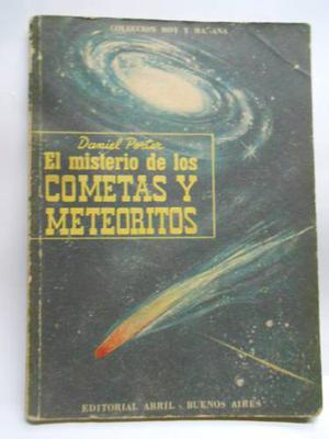 Daniel Porter El Misterio De Los Cometas Y Meteoritos