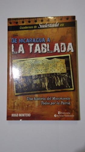 De Nicaragua A La Tablada. Una Historia Del Movimiento Todos