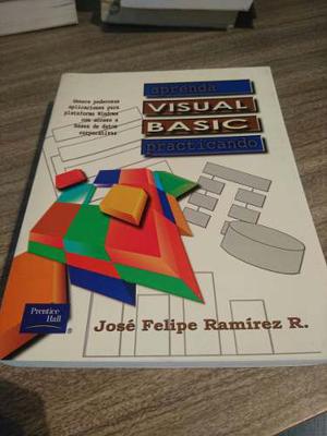 Aprenda Visual Basic Practicando. Prentice Hall. Ramirez