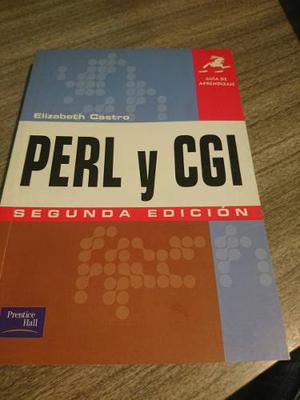 Perl Y Cgi. Guia De Aprendizaje. E. Castro. Prentice Hall