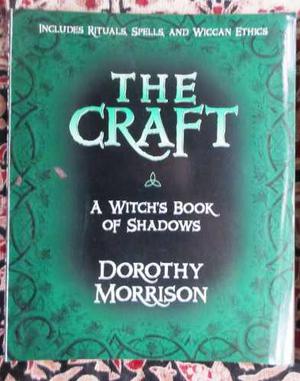 The Craft A Witchs Book Of Shadows Dorothy Morrison 