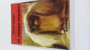 Libro El Perro Pekines De Hector Tocagni