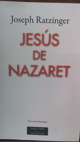 Jesus De Nazaret Ratzinger Joseph Los Tres Tomos En Uno