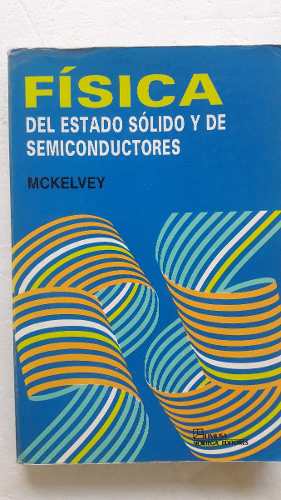 Fisica Del Estado Solido Y De Semiconductores Mc Kelvey