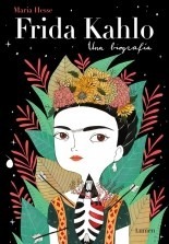 Frida Kahlo. Una Biografía. De María Hesse