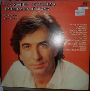 LP vinilo nacional de Jose luis Perales "Para vivir"