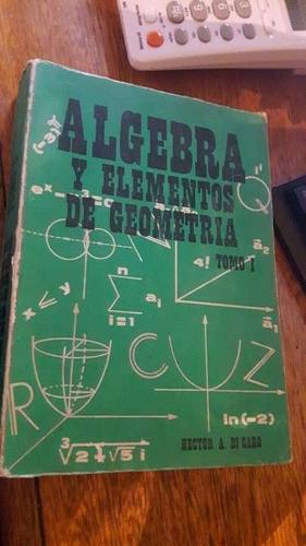 Álgebra Y Elementos De Geometría Tomo 1 Di Caro