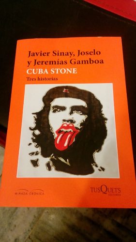 Cuba Stone - Javier Sinay / Joselo / Jeremias Gamboa