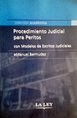 Procedimiento Judicial Para Peritos. Manuel Bermudez