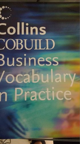 Business Vocabulary In Practice Collins