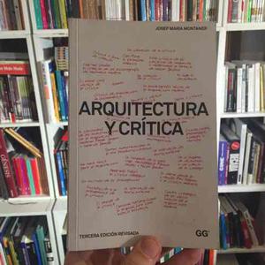 Arquitectura Y Crítica - Josep Maria Montaner - Gg