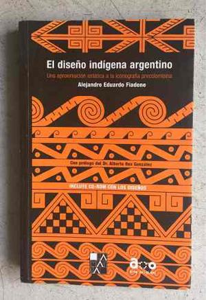 El Diseño Indígena Argentino, Fiadone Sin Cd