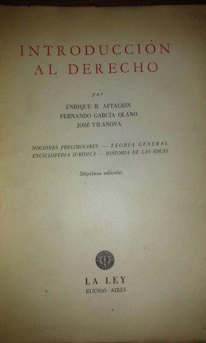 Introducción Al Derecho. Aftalión. 7°edición. La Ley