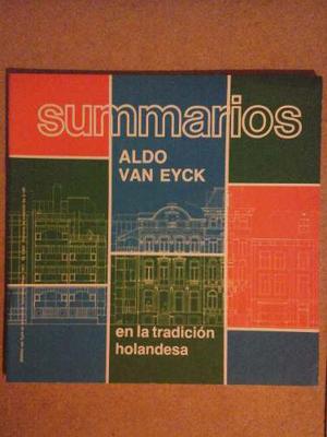 Summarios Nº 89 Aldo Van Eyck En La Tradicion Holandesa