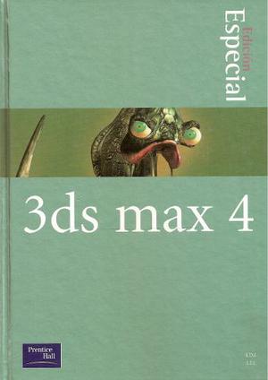 3ds Max 4 (edición Especial) - Lee, Kim