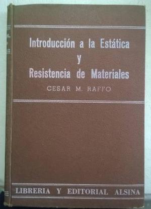 Introduccion A La Estatica Y Resistencia De Materiales-raffo