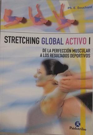 Stretching Global Activo 1 - Ph. Souchard - Paidotribo