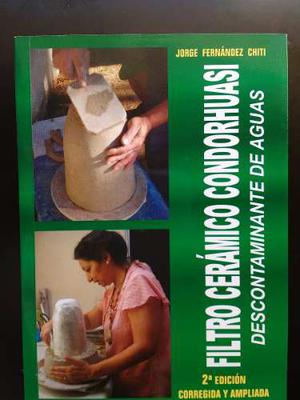 Libro Filtro Ceramico Condorhuasi Descontaminante De Aguas