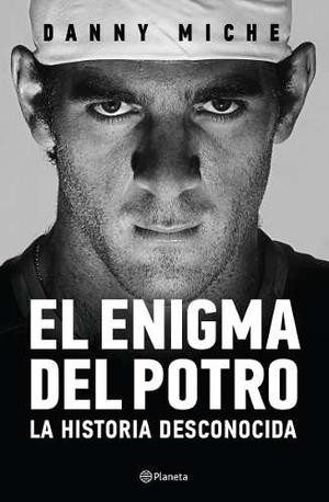 El Enigma Del Potro- Danny Miche- Planeta- Libros- Nuevo