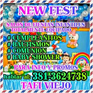 NEW FEST NUEVO SALON DE FIESTAS INFANTILES EN TAFI VIEJO