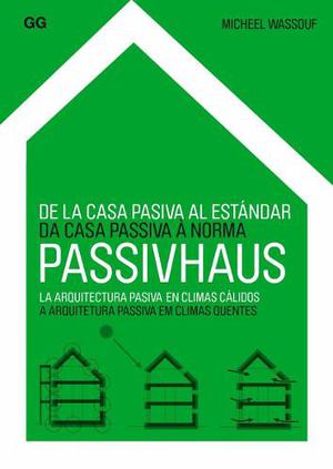 Passivhaus De La Casa Pasiva Al Estándar Micheel Wassouf