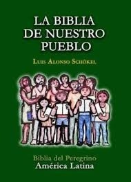 La Biblia De Nuestro Pueblo Luis A.schokel Peregrino America