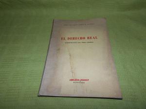 El Derecho Real - Edmundo Gatti / Jorge H. Alterini