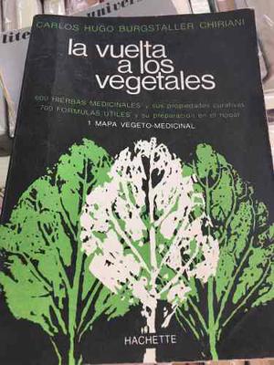 La Vuelta A Los Vegetales Carlos Hugo Burgstaller Chiriani