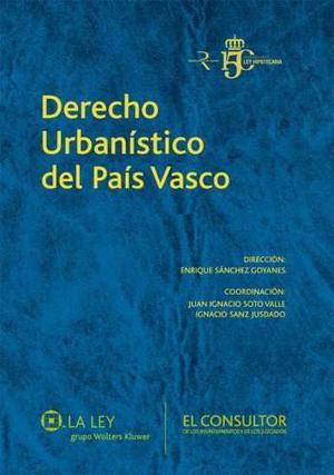 Derecho Urbanístico Del País - Juan Carlos Etxezarreta