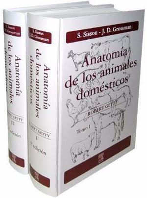 Sisson. Anatomia De Animales Domesticos. En Dos Tomos