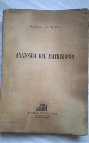 Anatomia Del Matrimonio - Rafael V. Sorol -  - Editorial