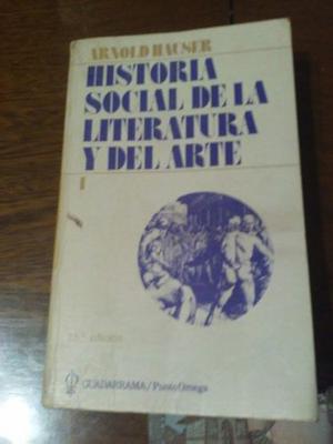 Historia Social De La Literatura Y Del Arte.a.hauser.