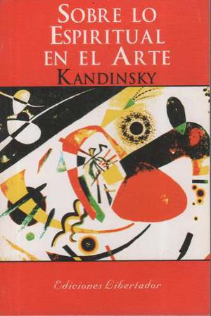 Sobre Lo Espiritual En El Arte -kandinsky Ediciones Libertad