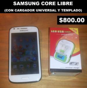 samsung core libre (con cargador universal y templados) $800